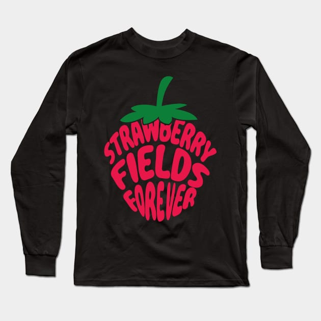 Strawberry Fields Forever Long Sleeve T-Shirt by binding classroom